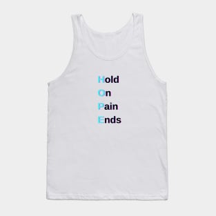 Hold On Pain Ends Tank Top